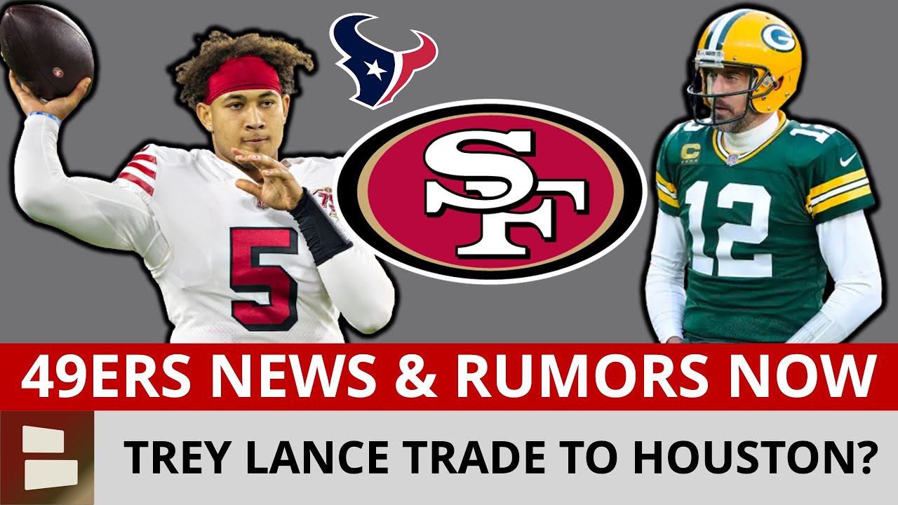Trey Lance TRADE To Houston Texans? 49ers Rumors & Injury News | 49ers vs. Packers In NFL Playoffs? 1 trey lance trade to houston