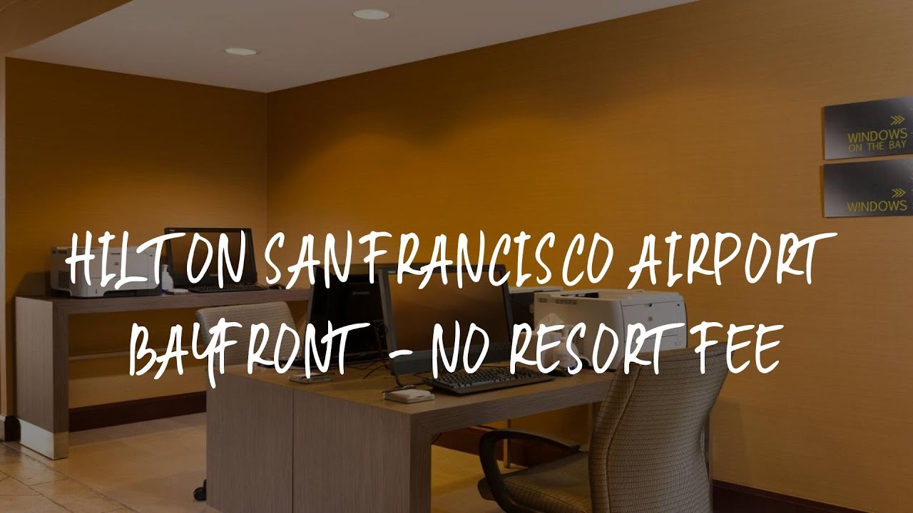 hilton san francisco airport bay