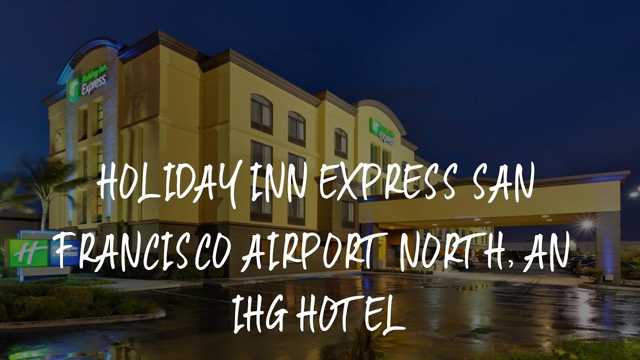 holiday inn express san francisc