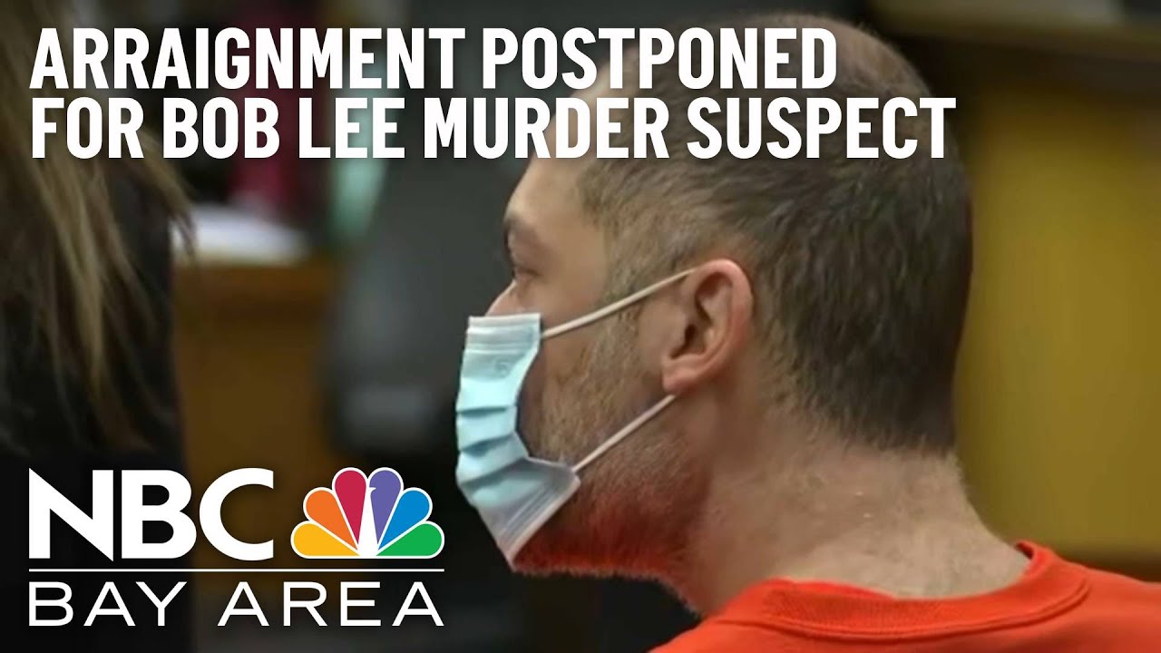 Arraignment of Suspect in Stabbing Death of Tech Exec Bob Lee Postponed 1 Arraignment Of Suspect In Stabbing Death Of Tech Exec Bob Lee Postponed
