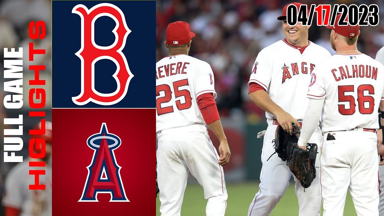 Boston red sox vs Los angeles angels FULL GAME HIGHLIGHTS | MLB To Day April 17, 2023 | MLB 2023 1 Boston Red Sox Vs Los Angeles Angels Full Game Highlights | Mlb To Day April 17, 2023 | Mlb 2023