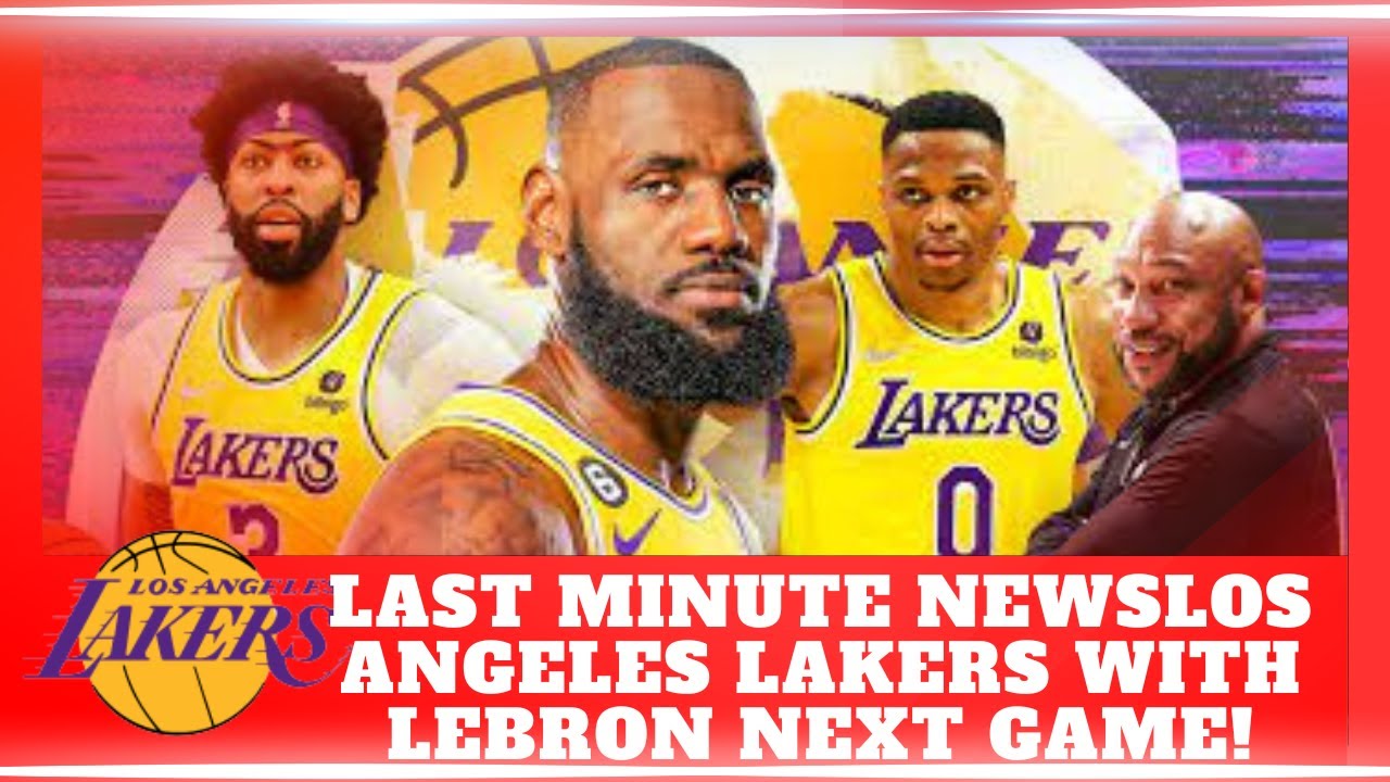 Desibreaking news! in los angeles lakers with lebron next game! 1 desibreaking news in los angeles
