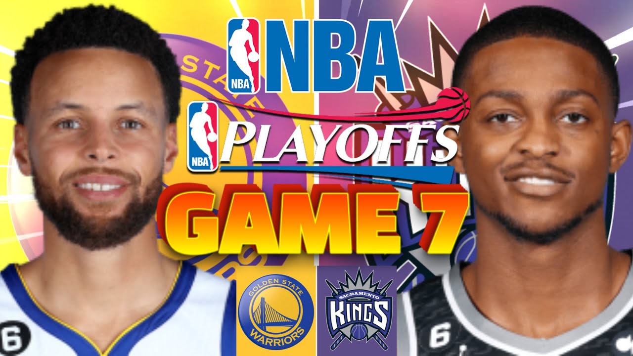Golden State Warriors At Sacramento Kings Game 7 Nba Playoffs Preview