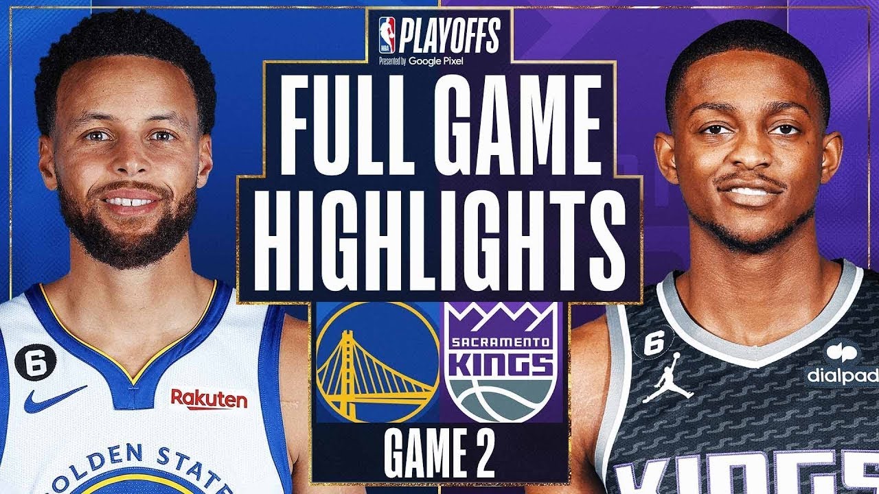 Golden State Warriors Vs. Sacramento Kings Full Game 2 Highlights | Apr 17 | 2022 2023 Nba Playoffs