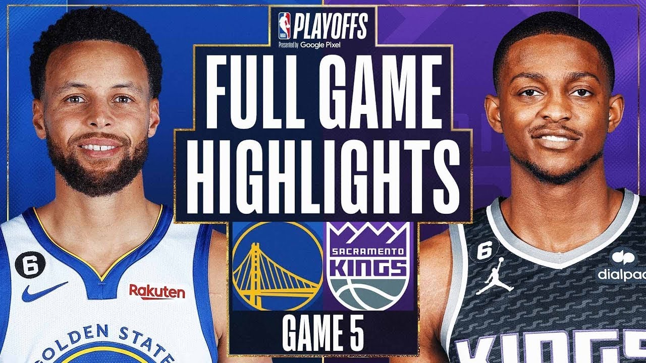 Golden State Warriors Vs. Sacramento Kings Full Game 5 Highlights | Apr 26 | 2022 2023 Nba Playoffs