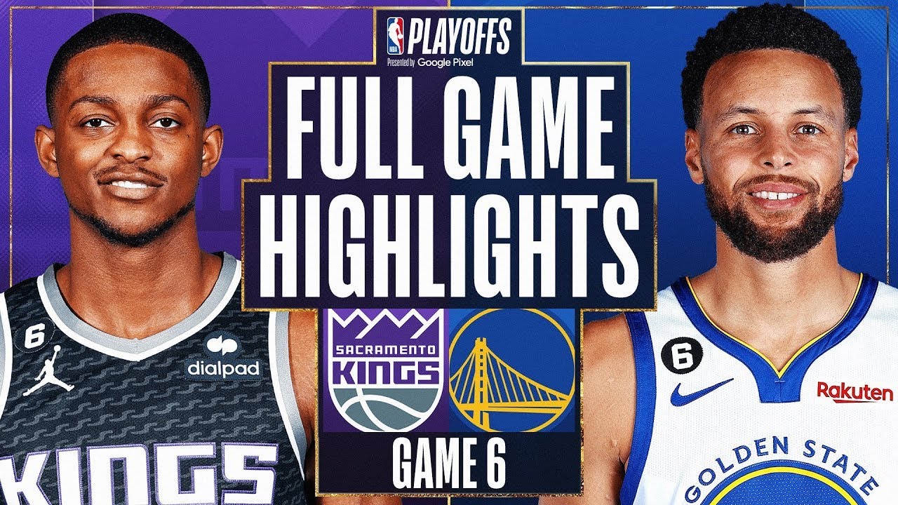 Golden State Warriors Vs. Sacramento Kings Full Game 6 Highlights | Apr 28 | 2022 2023 Nba Playoffs