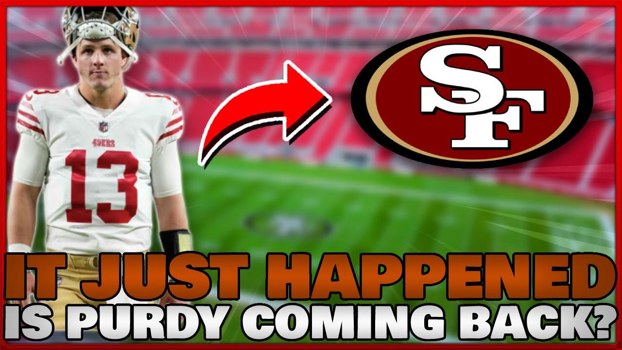 🔥is Purdy Back? Good News For The 49ers!! #49ersnews #49ers