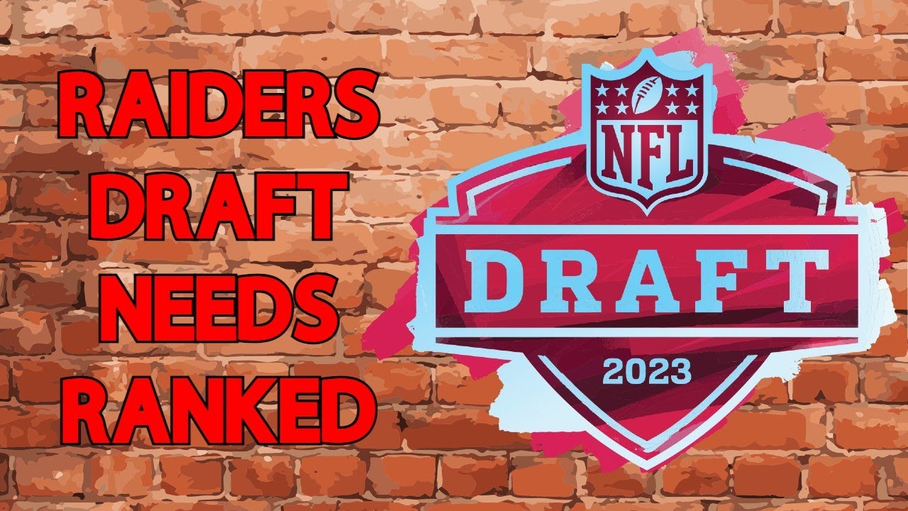 Las Vegas Raiders Nfl Draft 2023 Needs Ranked