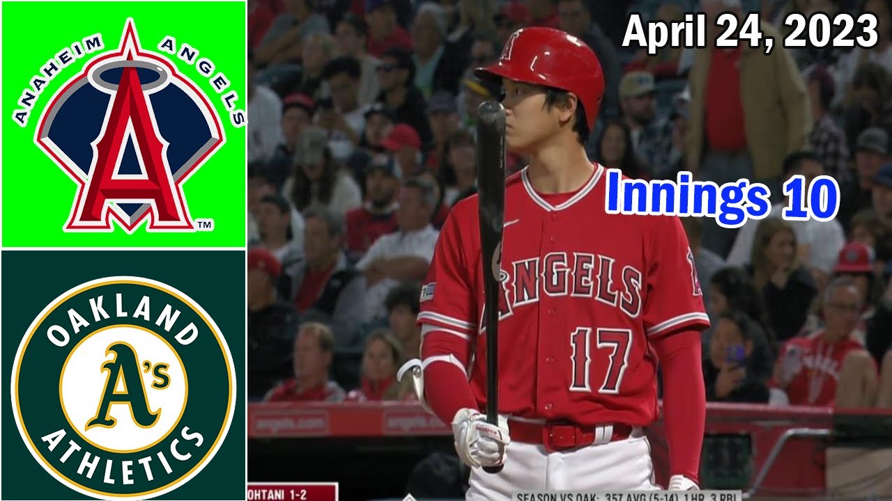 Los Angeles Angels Oakland Athletics ( Innings 10 ) April 24, 2023 | Mlb Highlights 2023
