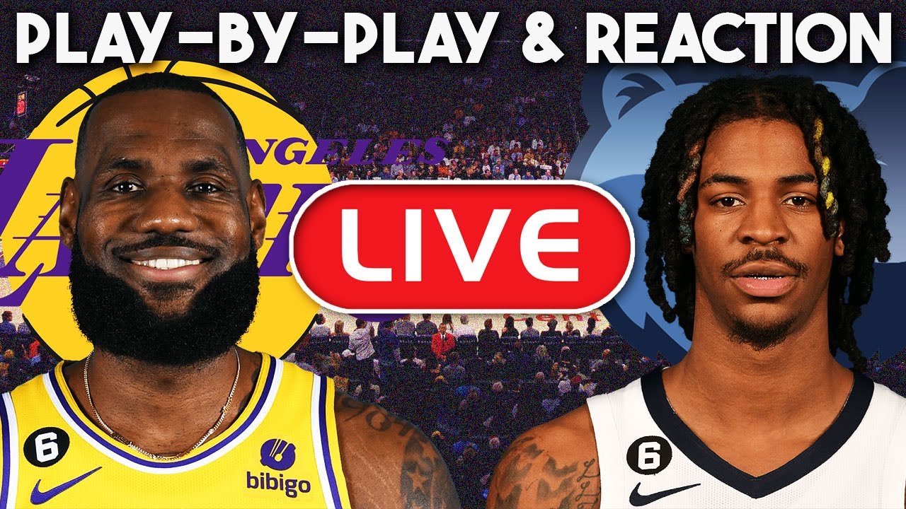 Los Angeles Lakers Vs Memphis Grizzlies Game 1 Live Play By Play & Reaction