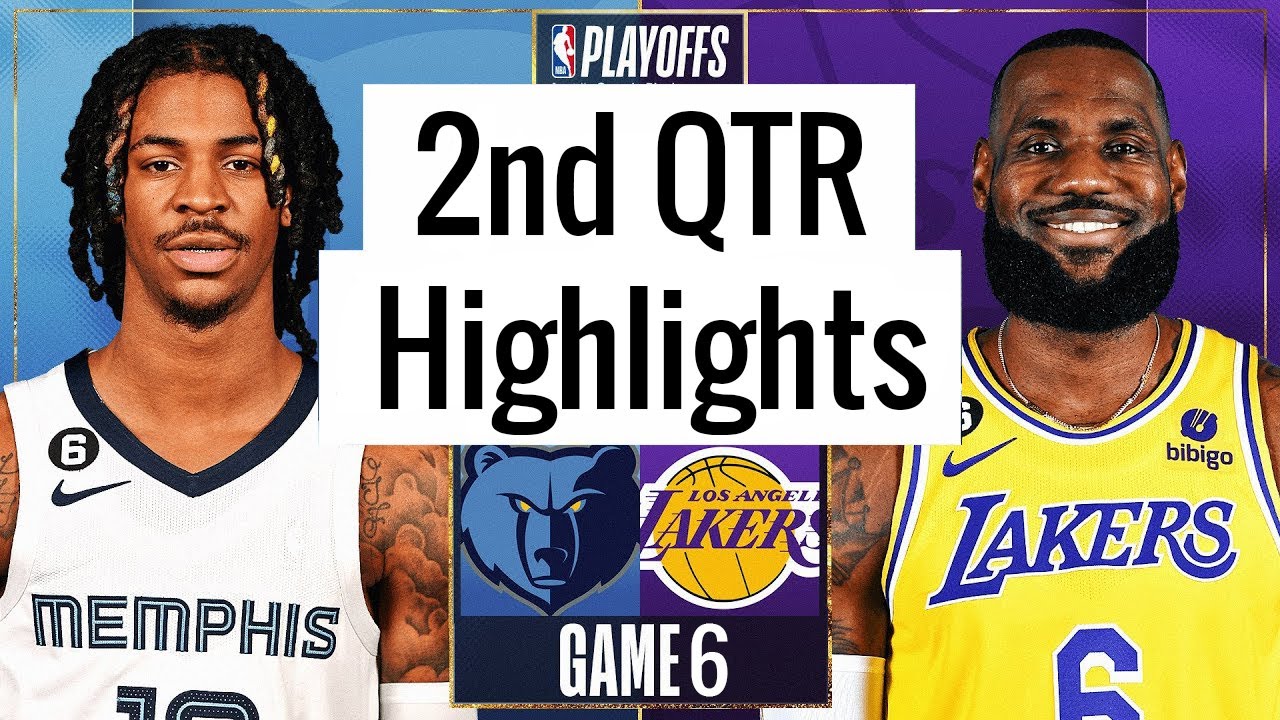 Los Angeles Lakers vs Memphis Grizzlies Full Game 6 Highlights 2nd QTR |Apr 28| NBA Playoff 2023 1 Los Angeles Lakers Vs Memphis Grizzlies Full Game 6 Highlights 2nd Qtr |apr 28| Nba Playoff 2023