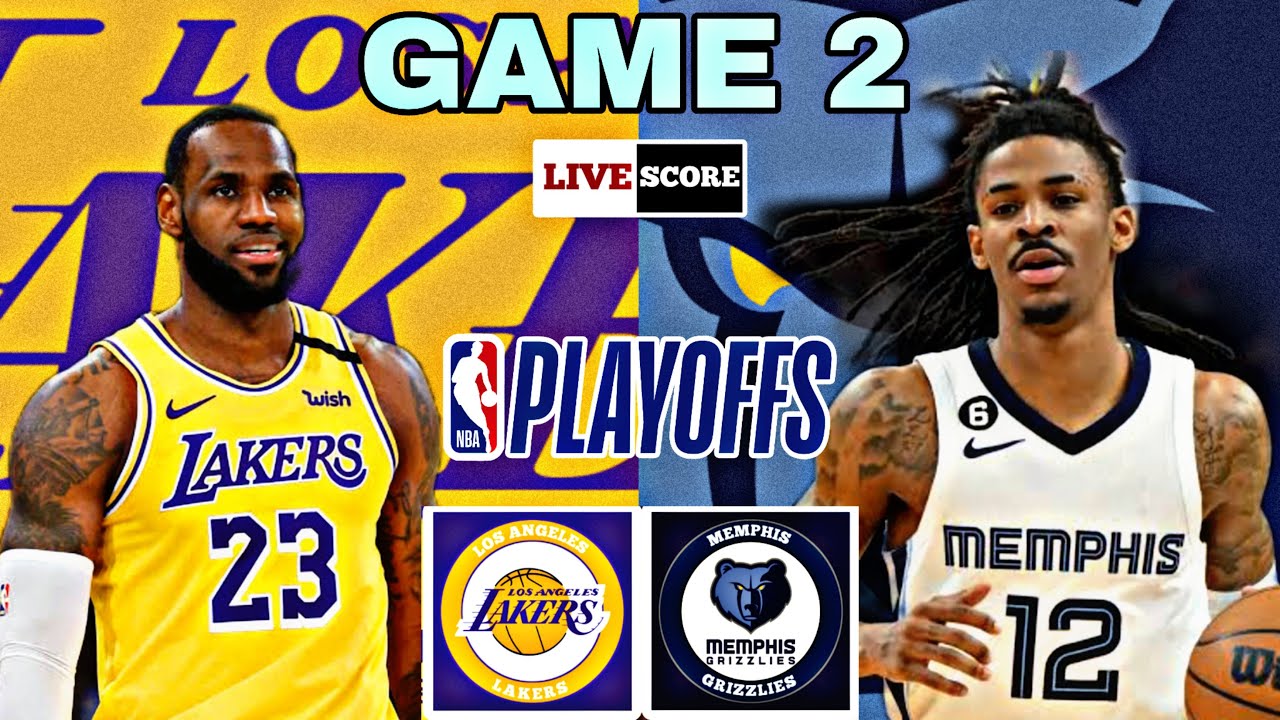 Memphis Grizzlies Vs Los Angeles Lakers | Nba Playoffs Live Scoreboard Countdown