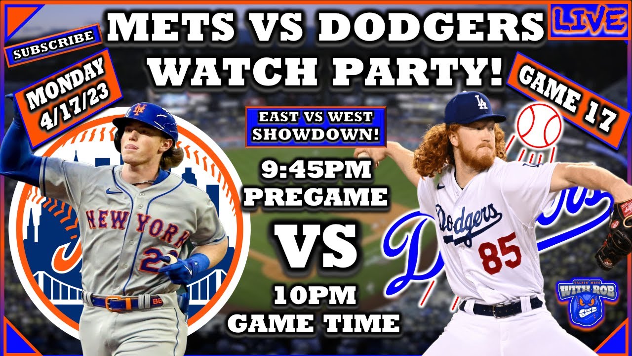 New York Mets vs Los Angeles Dodgers Watch Party | 4-17-23 | Game 17 | Mets Game | Mets vs Dodgers 1 New York Mets Vs Los Angeles Dodgers Watch Party | 4 17 23 | Game 17 | Mets Game | Mets Vs Dodgers
