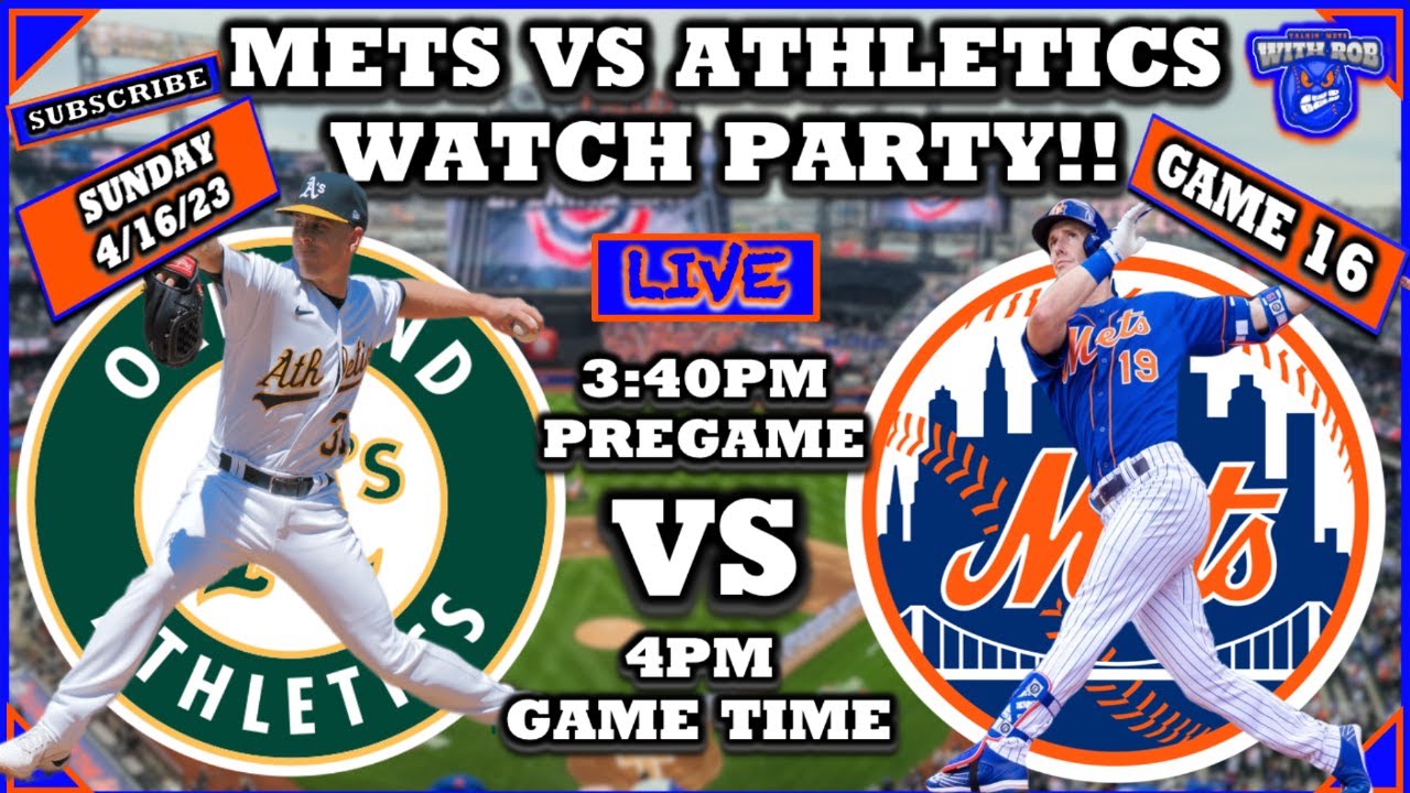 New York Mets vs Oakland Athletics Watch Party | 4-16-23 | Game 16 | Mets Game | Mets vs Athletics 1 New York Mets Vs Oakland Athletics Watch Party | 4 16 23 | Game 16 | Mets Game | Mets Vs Athletics
