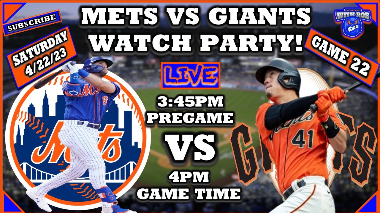 New York Mets Vs San Francisco Giants Watch Party | 4 22 23 | Game 22 | Mets Game | Mets Vs Giants