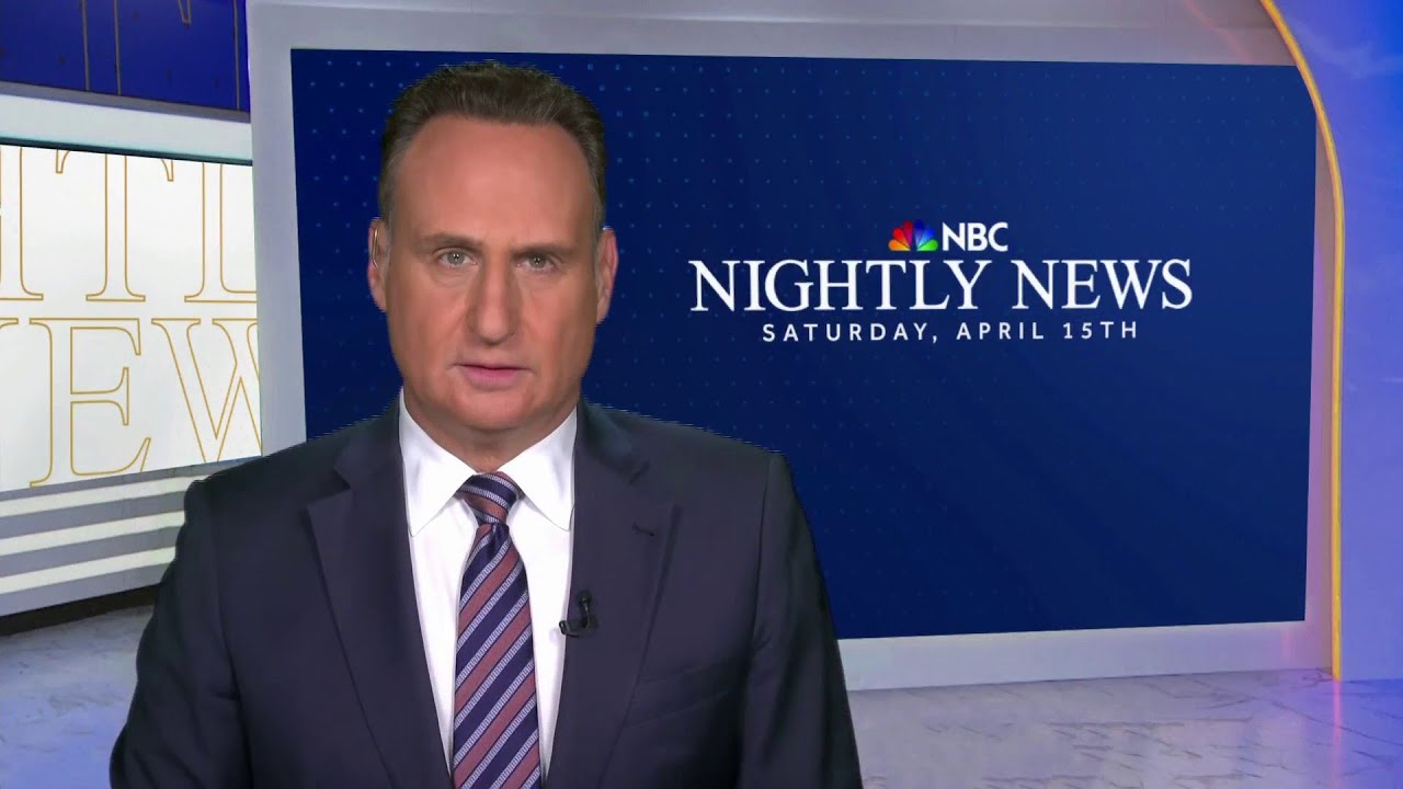 Nightly News Full Broadcast - April 15 1 Nightly News Full Broadcast – April 15