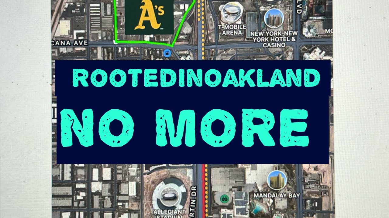 Oakland A’s Rooted In Oakland No More As Relocation To Be Las Vegas A’s Is Next #rootedinoakland