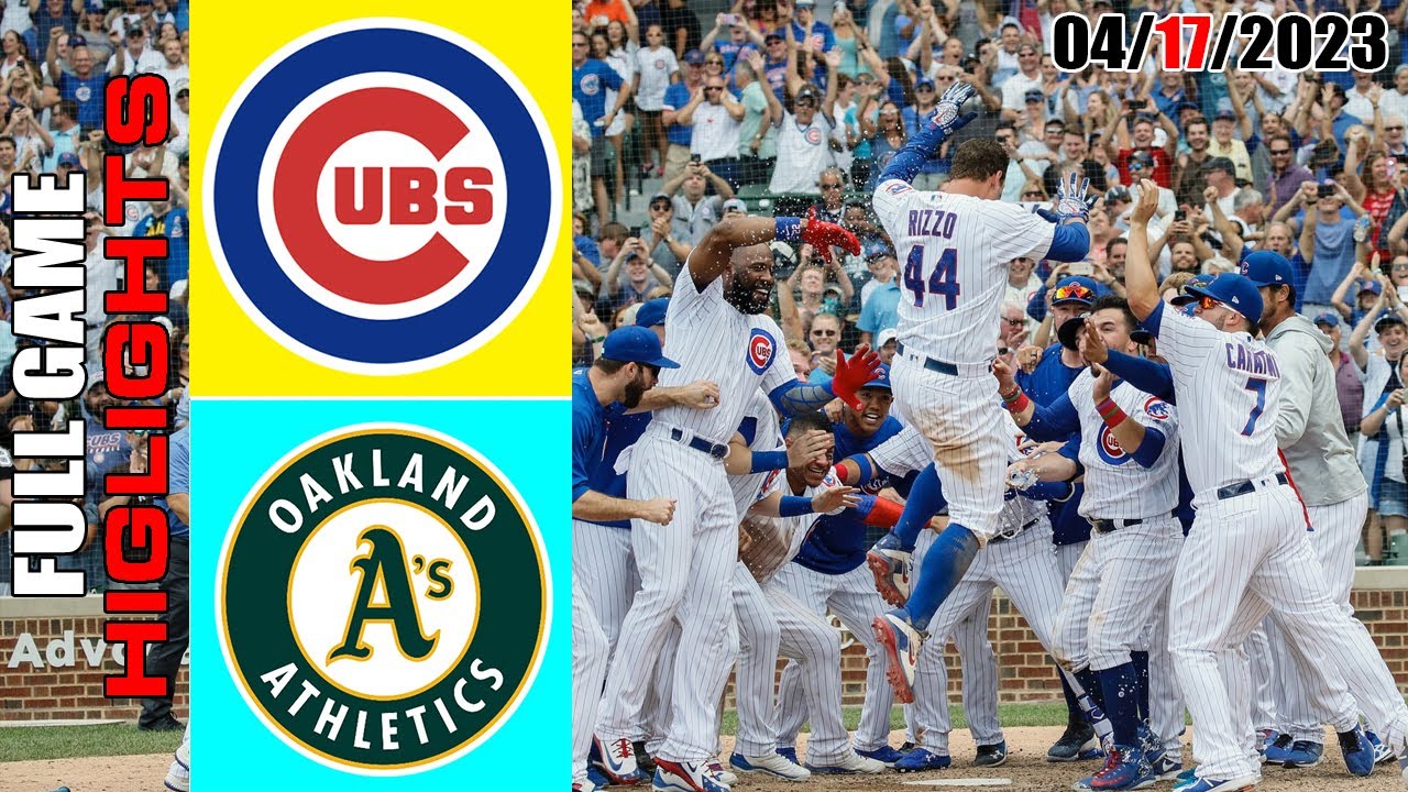 Oakland Athletics Vs Chicago Cubs Full Game Highlights | Mlb To Day April 17, 2023 | Mlb