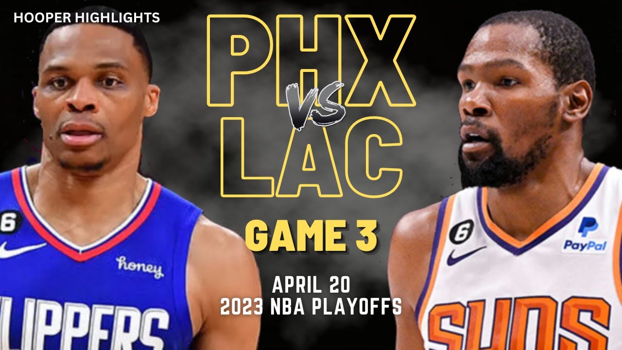 Phoenix Suns vs LA Clippers Full Game 3 Highlights | Apr 20 | 2023 NBA Playoffs 1 Phoenix Suns Vs La Clippers Full Game 3 Highlights | Apr 20 | 2023 Nba Playoffs