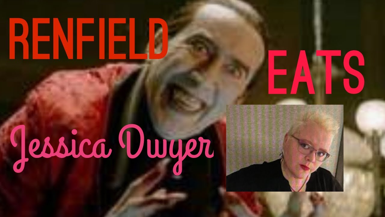 renfield eats jessica dwyer at r