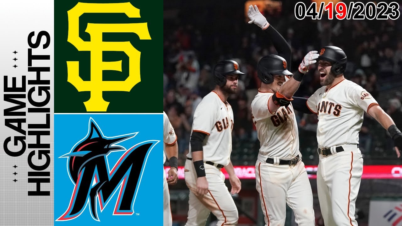 San Francisco Giants Vs Miami Marlins Highlights | Mlb To Day April 19, 2023 | Mlb 2023