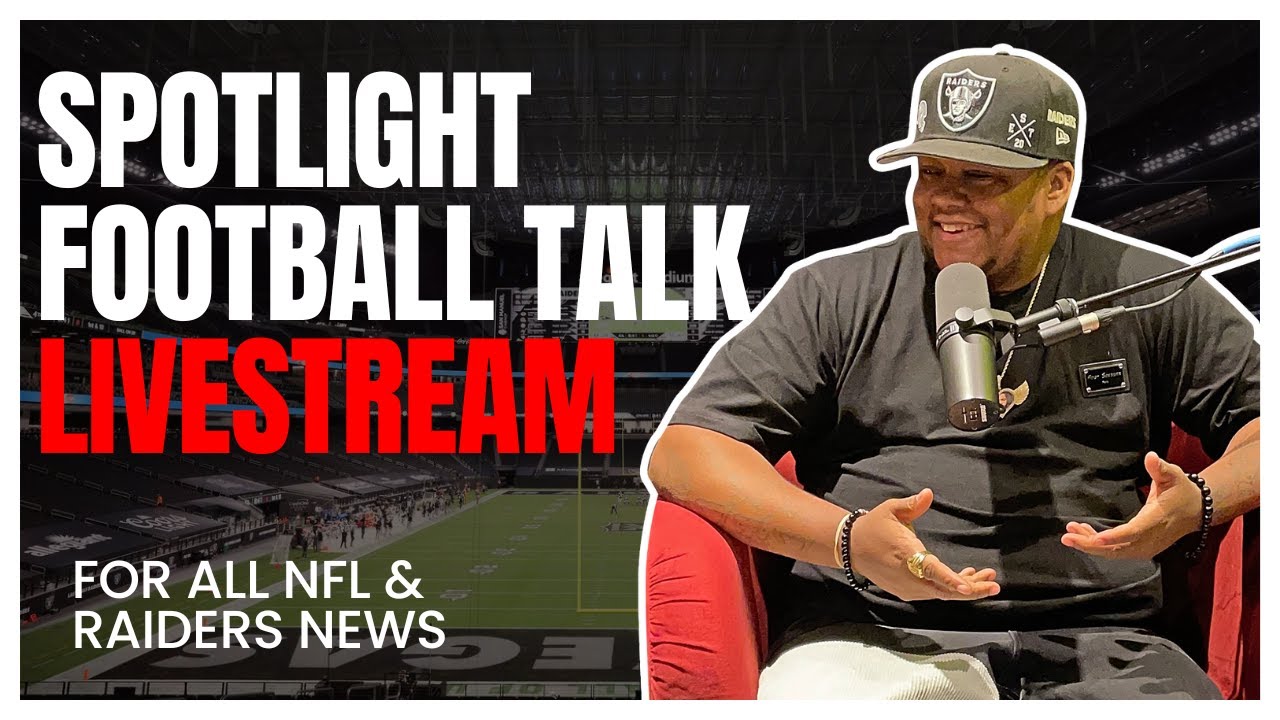 Spotlight Football Talk Live! | Nfl & Las Veags Raiders News 4.20.23