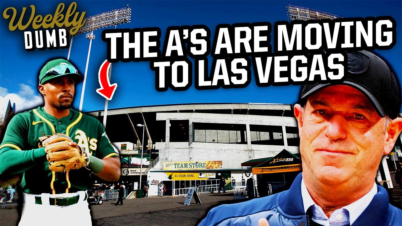 The Athletics are leaving Oakland and moving to Las Vegas | Weekly Dumb 1 The Athletics Are Leaving Oakland And Moving To Las Vegas | Weekly Dumb
