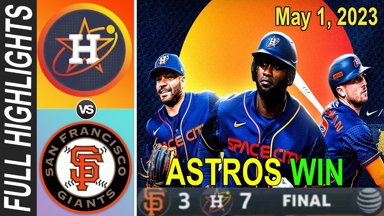 Astros Vs San Francisco Giants Full Highlights (05/01/23) | Mlb Highlights 2023