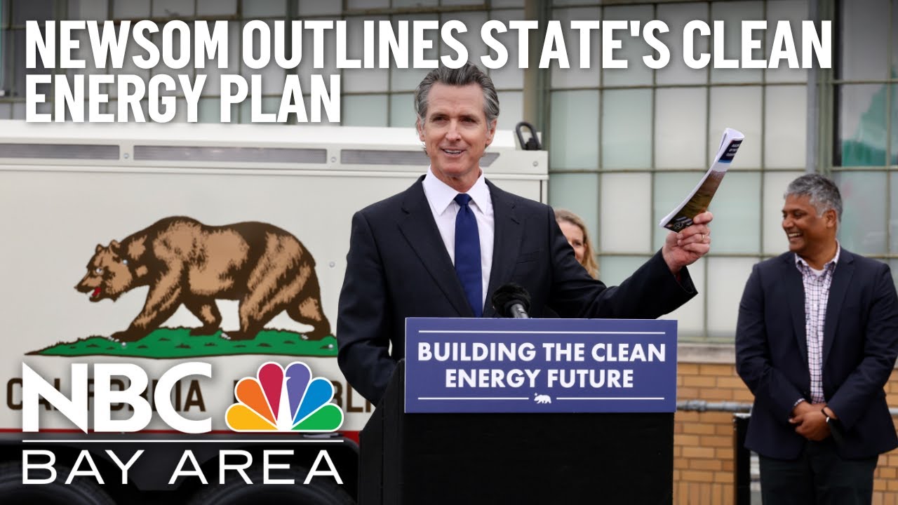 Gov Newsom Outlines Plan To Have State Use 100 Clean Energy By 2045