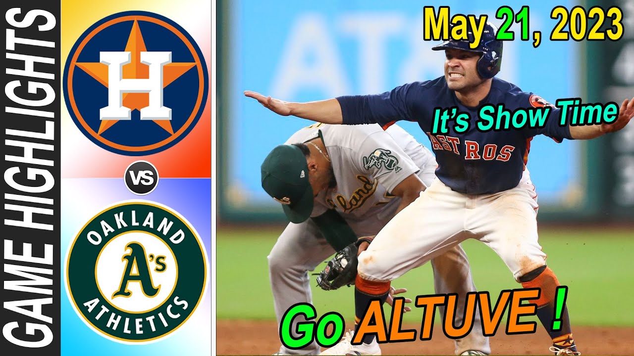 Houston Astros Vs Oakland Athletics [today] May 21, 2023 | Mlb Highlights 2023