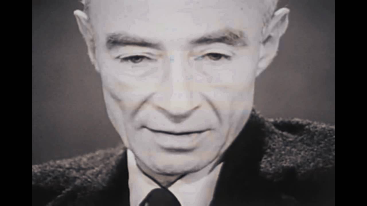 J. Robert Oppenheimer: “i Am Become Death, The Destroyer Of Worlds.”