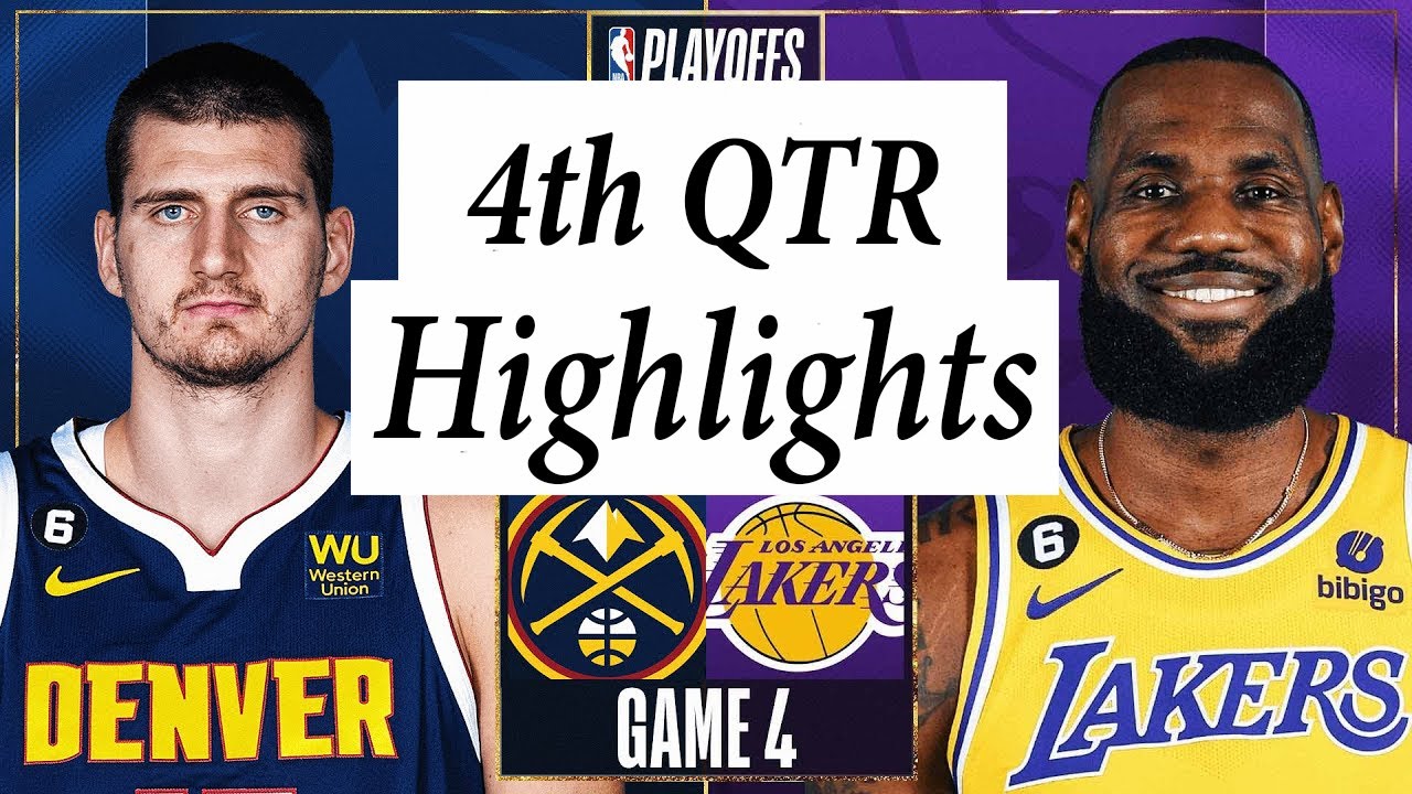 Los Angeles Lakers Vs. Denver Nuggets Full Highlights 4th Qtr | May 22 | 2022 2023 Nba Playoffs