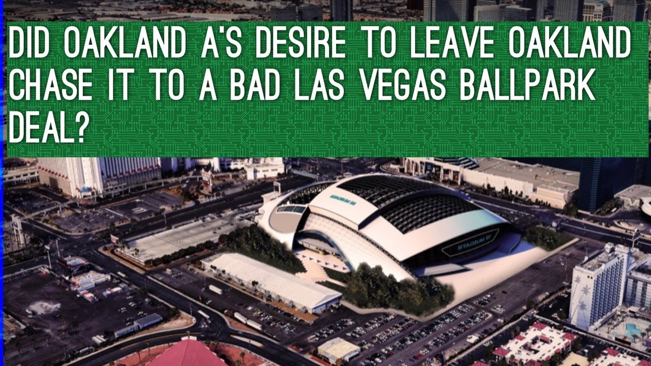 Oakland A's Agreeing To An Iffy Las Vegas Ballpark Tax-Credit Means They Want Out Of Oakland 1 Oakland A’s Agreeing To An Iffy Las Vegas Ballpark Tax Credit Means They Want Out Of Oakland