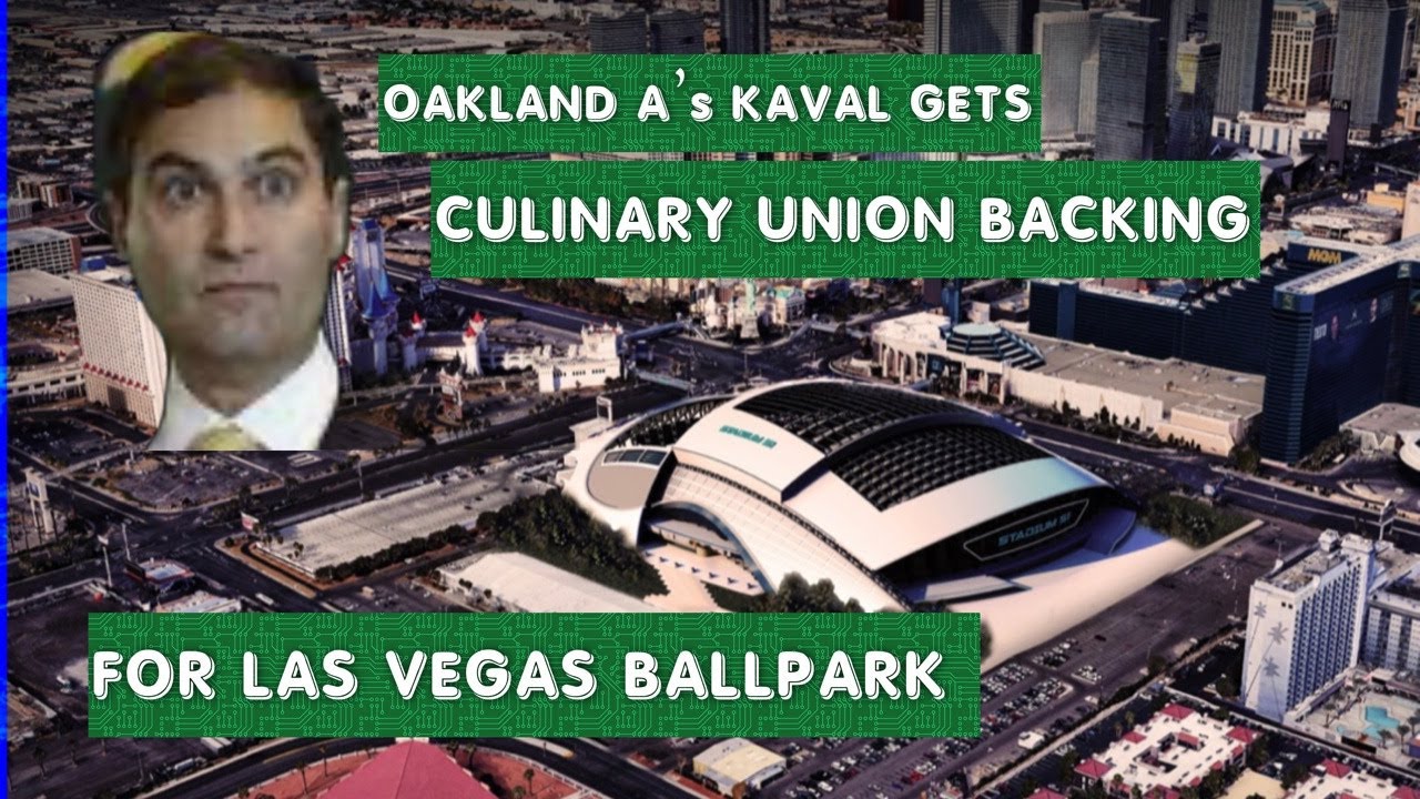 Oakland A’s Dave Kaval Gets Powerful Culinary Union’s Backing For Las Vegas Ballpark