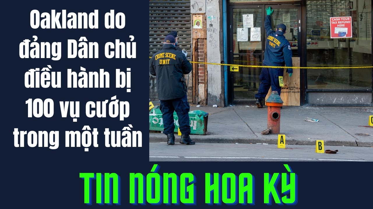 Oakland Do đảng Dân Chủ điều Hành Bị 100 Vụ Cướp Trong Một Tuần