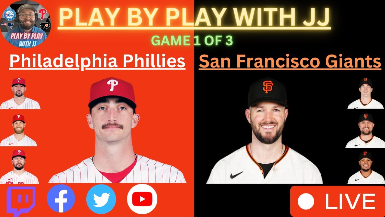 Philadelphia Phillies @ San Francisco Giants Live Play By Play (05 15 23)