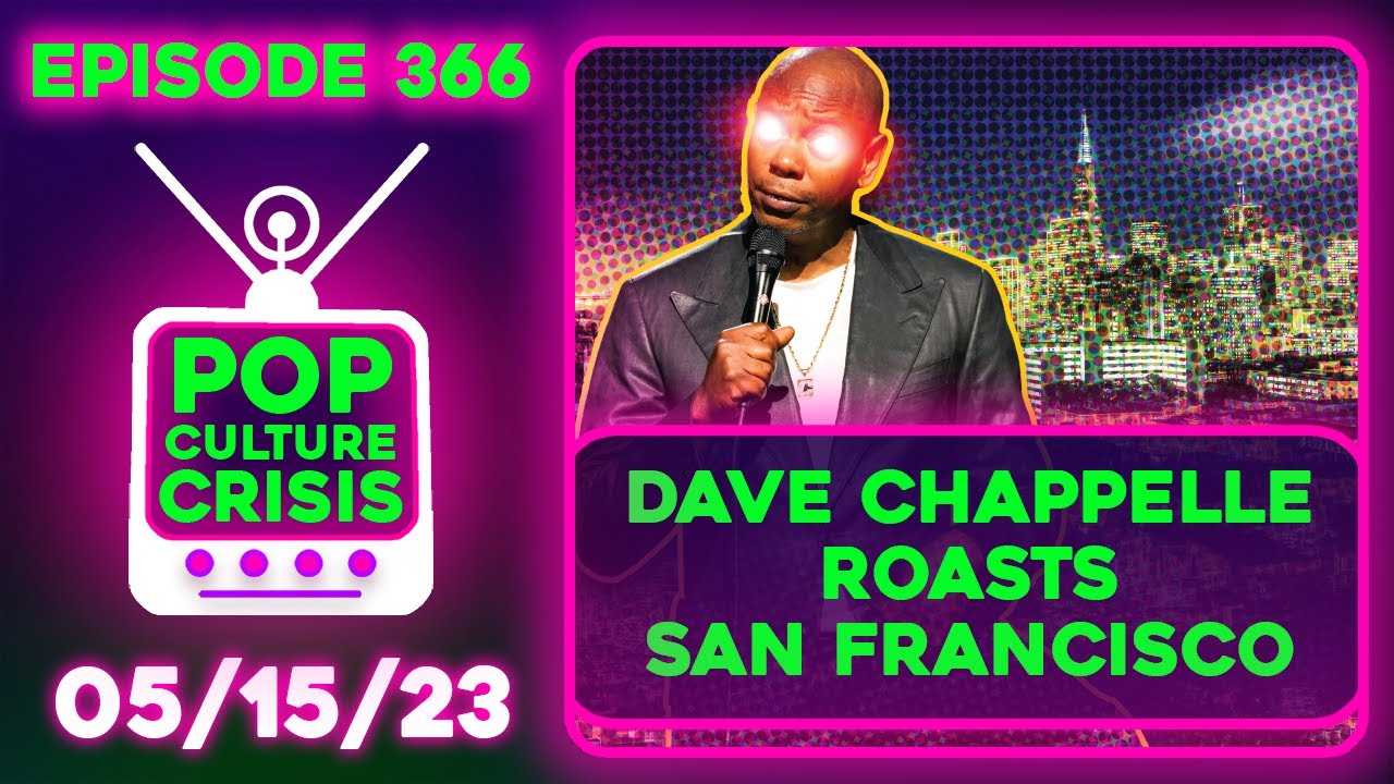 Pop Culture Crisis 366 - Dave Chappelle Roasts San Francisco, Queen Cleopatra is Hated by Everyone 1 Pop Culture Crisis 366 – Dave Chappelle Roasts San Francisco, Queen Cleopatra Is Hated By Everyone