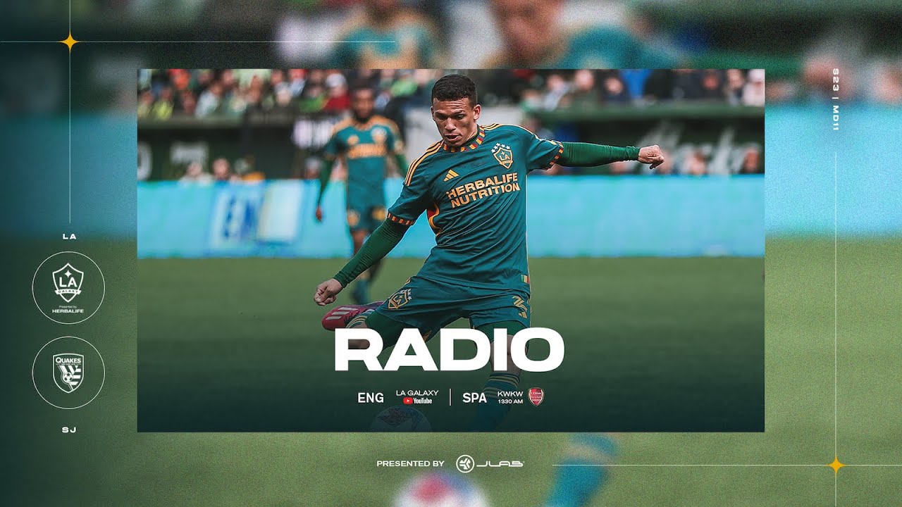 Radio Stream: La Galaxy Vs. San Jose Earthquakes Presented By Jlab | May 14, 2023