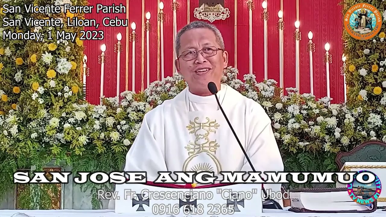 SAN JOSE, Ang Mamumuo Rev. Fr.Crescenciano Ubod 1 San Jose, Ang Mamumuo Rev. Fr.crescenciano Ubod