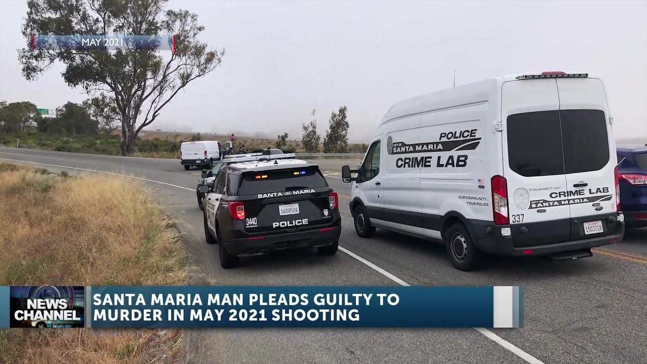 Santa Maria Man Pleads Guilty To 2021 First Degree Murder Changing Initial Not Guilty Plea