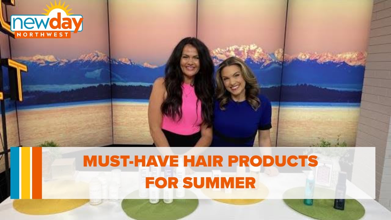 The Must Have Hair Products For The Summer – New Day Nw