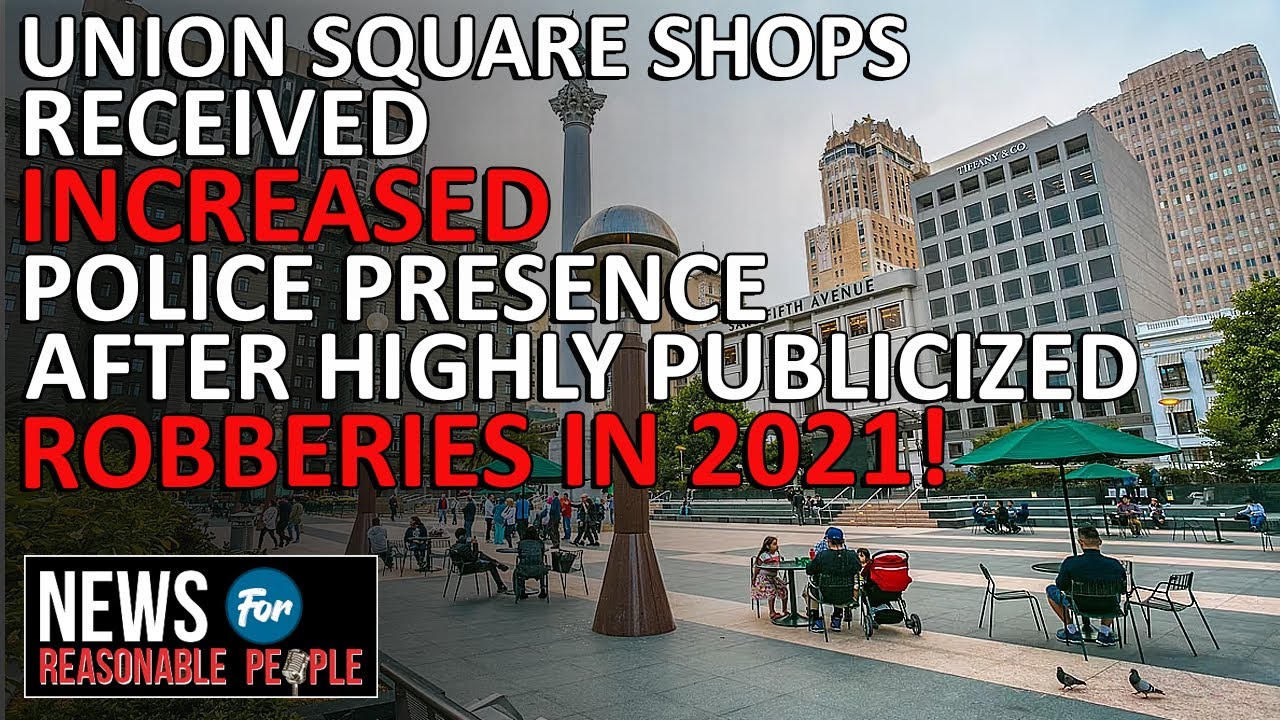 Union Square Exodus: 17 Stores Shutting Down In San Francisco Due To Crime And Thefts