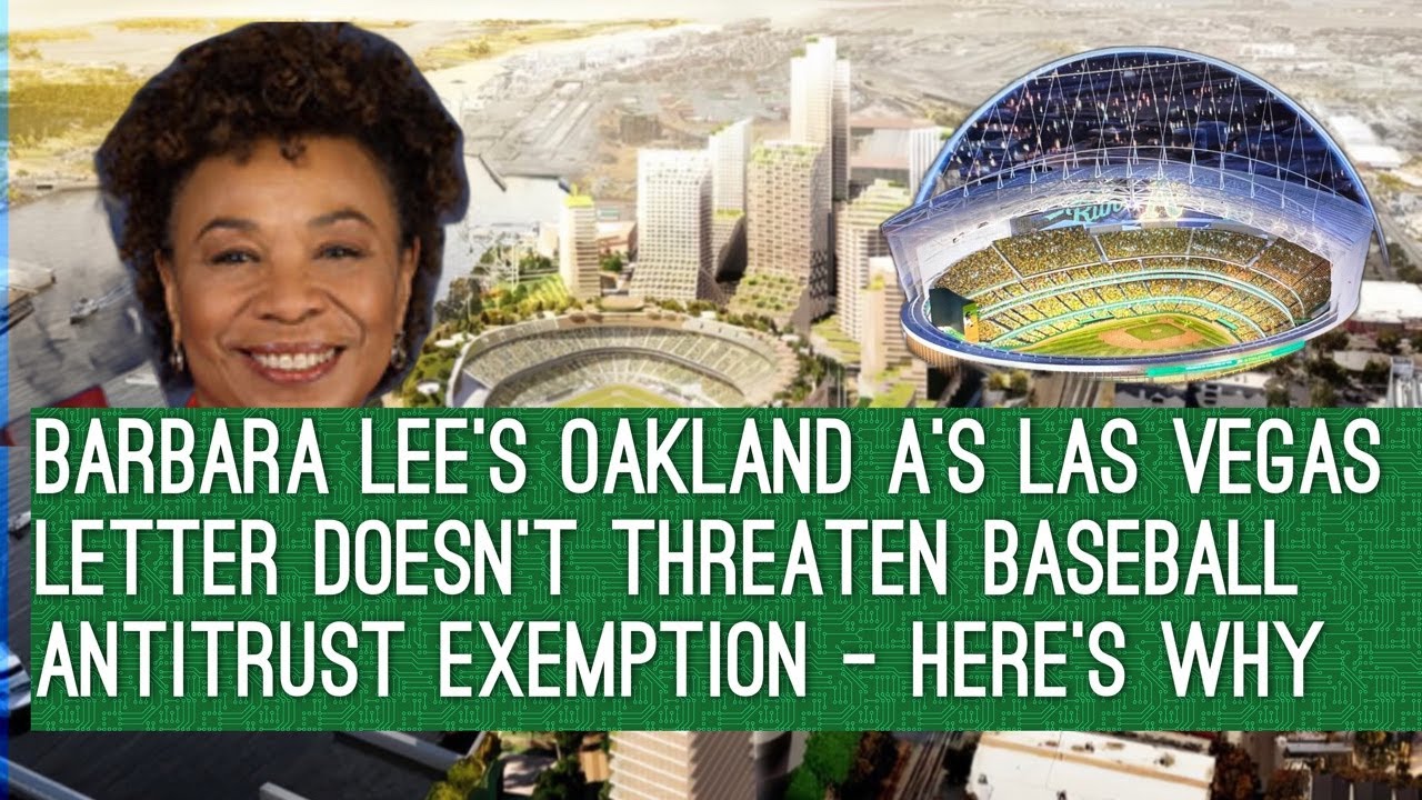 Barbara Lee’s Oakland A’s Las Vegas Letter Doesn’t Threaten Baseball Antitrust Exemption – Reason?