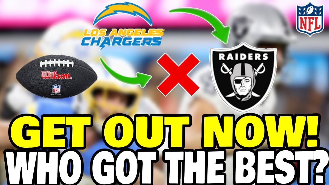 Get Out Now! Who Got The Best? Los Angeles Chargers News Now!