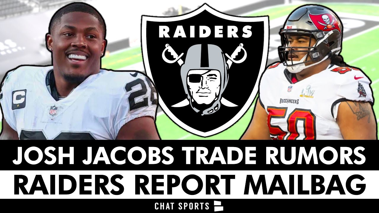 Josh Jacobs Trade Rumors Raiders Report Mailbag: Vita Vea Trade Idea & Fantasy Football Advice