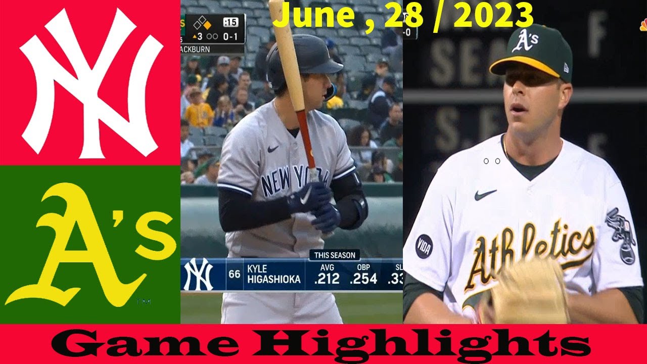 N Y Yankees Vs. Oakland Athletics (6/28/23) Game 789th Highlights / Mlb Highlights June /28/2023