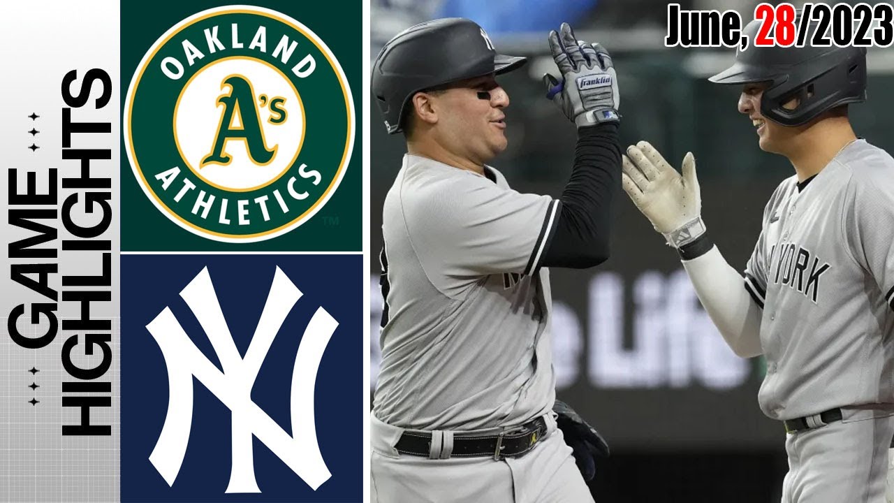 New York Yankees Vs Oakland Athletics Full Highlights | Mlb To Day June 28 2023 | Mlb 2023