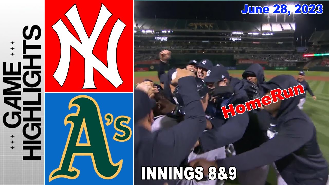 New York Yankees Vs Oakland Athletics [innings 8&9] June 282023 | Mlb Highlights | Mlb Season 2023
