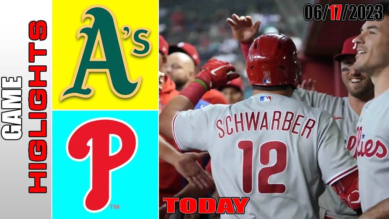 Oakland Athletics Vs Philadelphia Phillies Game Highlights | Mlb To Day June 17 2023 | Mlb 2023