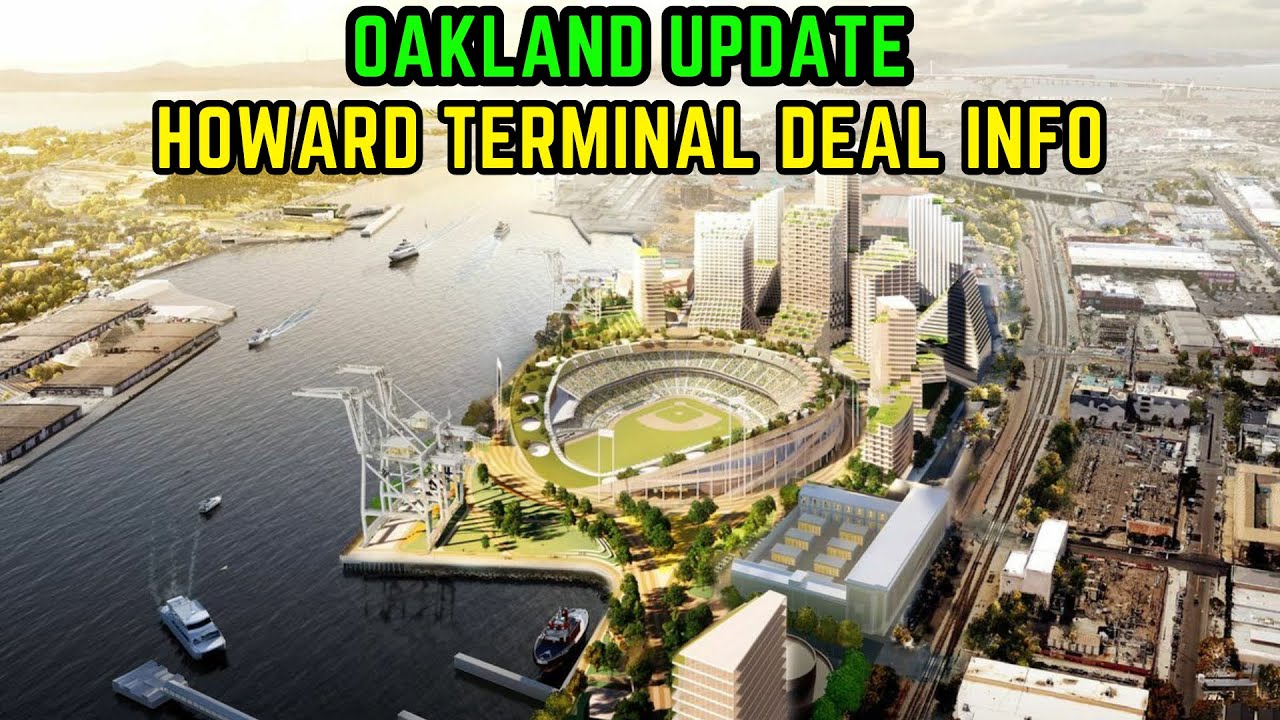 Oakland Updates Howard Terminal Status – Oakland News